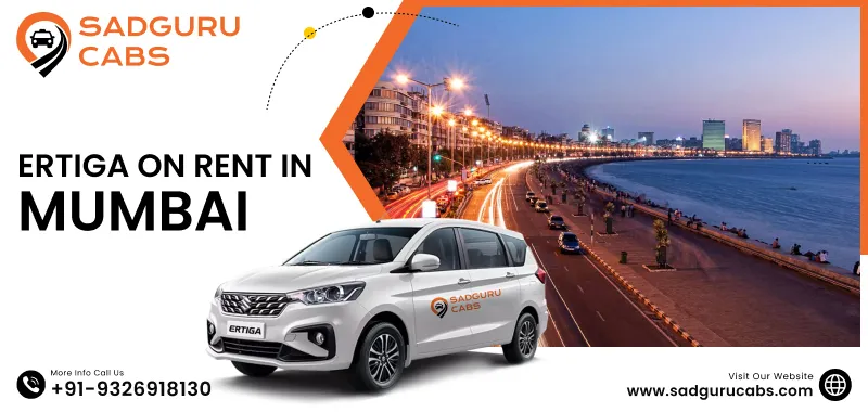 Ertiga Car on Rent in Mumbai | Hire Maruti Suzuki Ertiga Car Rental in Mumbai - Sadguru Cabs