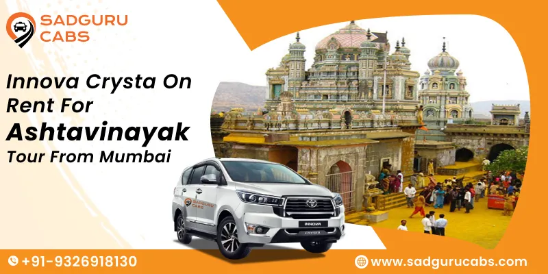 Innova Crysta on Rent for Ashtavinayak Tour From Mumbai | Innova Crysta Car Rental with Sadguru
