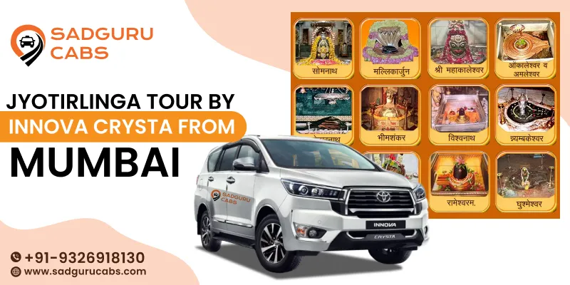 Innova Crysta on Rent for Jyotirlinga From Mumbai | Jyotirlinga Tour by Innova Crysta From Mumbai - Sadguru Cabs
